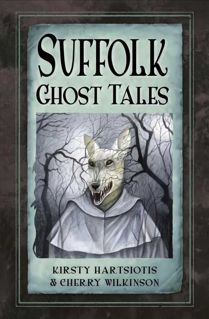 Suffolk Ghost Tales hind ja info | Fantaasia, müstika | kaup24.ee