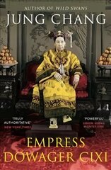 Empress Dowager Cixi: The Concubine Who Launched Modern China цена и информация | Биографии, автобиогафии, мемуары | kaup24.ee