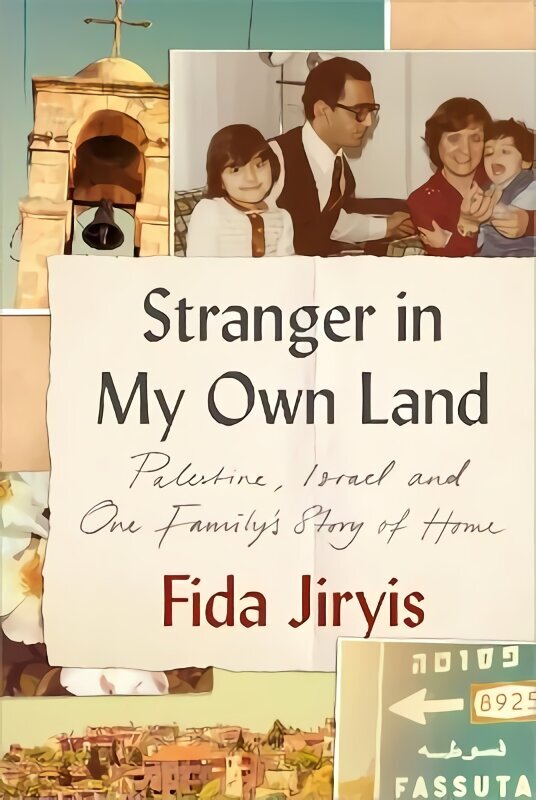 Stranger in My Own Land: Palestine, Israel and One Family's Story of Home hind ja info | Elulooraamatud, biograafiad, memuaarid | kaup24.ee