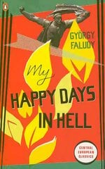 My Happy Days In Hell hind ja info | Elulooraamatud, biograafiad, memuaarid | kaup24.ee