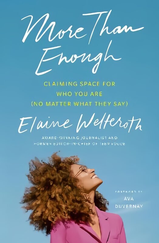 More Than Enough: Claiming Space for Who You Are (No Matter What They Say) цена и информация | Elulooraamatud, biograafiad, memuaarid | kaup24.ee