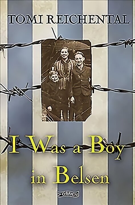I Was a Boy in Belsen hind ja info | Elulooraamatud, biograafiad, memuaarid | kaup24.ee