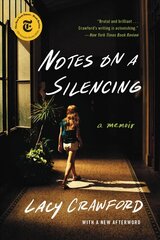 Notes on a Silencing: A Memoir hind ja info | Elulooraamatud, biograafiad, memuaarid | kaup24.ee