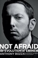 Not Afraid: The Evolution of Eminem hind ja info | Elulooraamatud, biograafiad, memuaarid | kaup24.ee