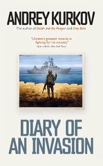 Diary of an Invasion: The Russian Invasion of Ukraine hind ja info | Elulooraamatud, biograafiad, memuaarid | kaup24.ee