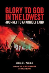 Glory To God In The Lowest: Journeys To An Unholy Land hind ja info | Elulooraamatud, biograafiad, memuaarid | kaup24.ee