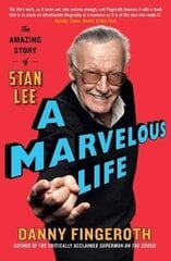 Marvelous Life: The Amazing Story of Stan Lee цена и информация | Биографии, автобиогафии, мемуары | kaup24.ee