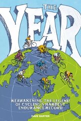 Year: Reawakening the legend of cycling's hardest endurance record цена и информация | Биографии, автобиогафии, мемуары | kaup24.ee