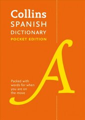 Spanish Pocket Dictionary: The Perfect Portable Dictionary 8th Revised edition, Collins Spanish Dictionary hind ja info | Võõrkeele õppematerjalid | kaup24.ee