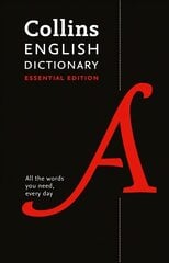 English Dictionary Essential: All the Words You Need, Every Day 2nd Revised edition hind ja info | Võõrkeele õppematerjalid | kaup24.ee