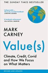 Value(s): Climate, Credit, Covid and How We Focus on What Matters цена и информация | Книги по социальным наукам | kaup24.ee