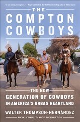 Compton Cowboys: The New Generation of Cowboys in America's Urban Heartland hind ja info | Ajalooraamatud | kaup24.ee