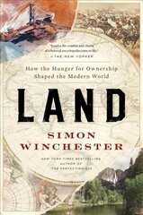 Land: How the Hunger for Ownership Shaped the Modern World hind ja info | Ajalooraamatud | kaup24.ee