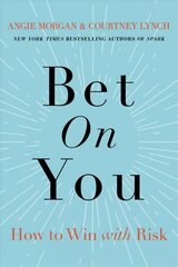 Bet on You: How to Win with Risk цена и информация | Книги по экономике | kaup24.ee