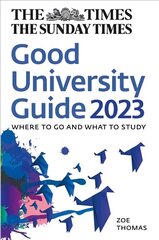 Times Good University Guide 2023: Where to Go and What to Study цена и информация | Книги по социальным наукам | kaup24.ee