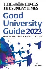 Times Good University Guide 2023: Where to Go and What to Study hind ja info | Ühiskonnateemalised raamatud | kaup24.ee