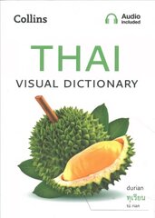Thai Visual Dictionary: A Photo Guide to Everyday Words and Phrases in Thai цена и информация | Пособия по изучению иностранных языков | kaup24.ee