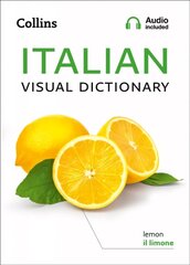 Italian Visual Dictionary: A Photo Guide to Everyday Words and Phrases in Italian цена и информация | Пособия по изучению иностранных языков | kaup24.ee