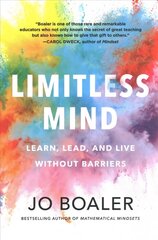 Limitless Mind: Learn, Lead, and Live Without Barriers hind ja info | Ühiskonnateemalised raamatud | kaup24.ee