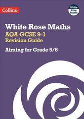 AQA GCSE 9-1 Revision Guide: Aiming for a Grade 5/6 цена и информация | Книги для подростков и молодежи | kaup24.ee