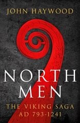 Northmen: The Viking Saga 793-1241 Reissue цена и информация | Исторические книги | kaup24.ee