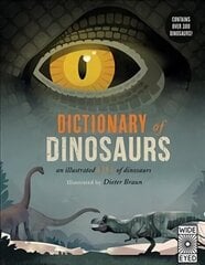 Dictionary of Dinosaurs: an illustrated A to Z of every dinosaur ever discovered hind ja info | Noortekirjandus | kaup24.ee