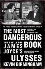 Most Dangerous Book: The Battle for James Joyce's Ulysses hind ja info | Ajalooraamatud | kaup24.ee