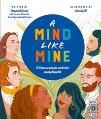 Mind Like Mine: 21 famous people and their mental health цена и информация | Книги для подростков и молодежи | kaup24.ee