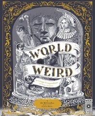 World of Weird: A Creepy Compendium of True Stories hind ja info | Noortekirjandus | kaup24.ee