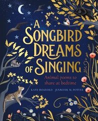 Songbird Dreams of Singing hind ja info | Noortekirjandus | kaup24.ee