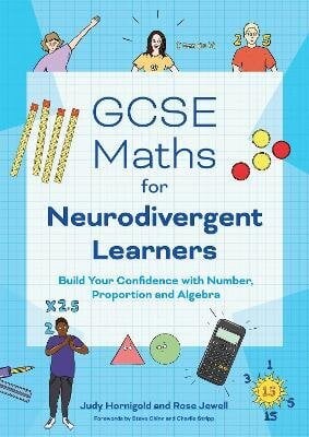 GCSE Maths for Neurodivergent Learners: Build Your Confidence in Number, Proportion and Algebra hind ja info | Noortekirjandus | kaup24.ee