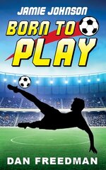 Jamie Johnson: Born to Play цена и информация | Книги для подростков и молодежи | kaup24.ee