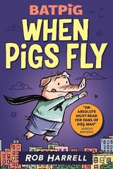 Batpig: When Pigs Fly цена и информация | Книги для подростков и молодежи | kaup24.ee