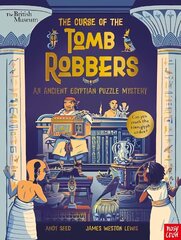 British Museum: The Curse of the Tomb Robbers (An Ancient Egyptian Puzzle   Mystery) цена и информация | Книги для подростков и молодежи | kaup24.ee
