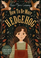 How To Be More Hedgehog цена и информация | Книги для подростков и молодежи | kaup24.ee