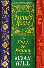 Jacob's Room is Full of Books: A Year of Reading Main цена и информация | Биографии, автобиогафии, мемуары | kaup24.ee