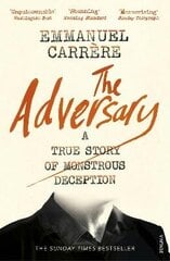 Adversary: A True Story of Monstrous Deception цена и информация | Биографии, автобиогафии, мемуары | kaup24.ee