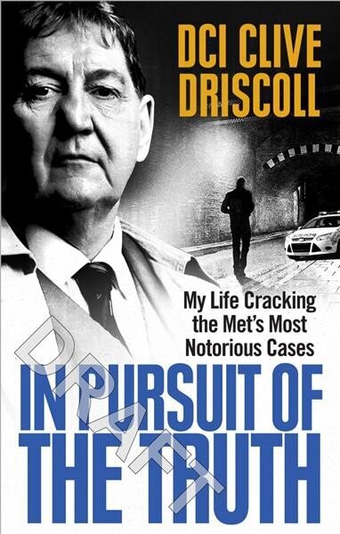 In Pursuit of the Truth: My life cracking the Met's most notorious cases (subject of the ITV series, Stephen) hind ja info | Elulooraamatud, biograafiad, memuaarid | kaup24.ee