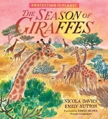 Protecting the Planet: The Season of Giraffes цена и информация | Книги для подростков и молодежи | kaup24.ee