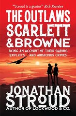 Outlaws Scarlett and Browne цена и информация | Книги для подростков и молодежи | kaup24.ee