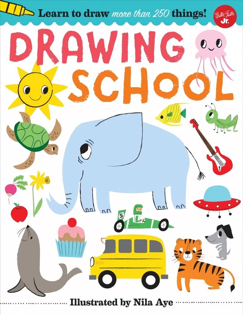 Drawing School: Learn to draw more than 250 things! hind ja info | Noortekirjandus | kaup24.ee