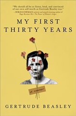 My First Thirty Years: A Memoir цена и информация | Биографии, автобиогафии, мемуары | kaup24.ee