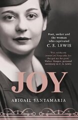 JOY: Poet, Seeker and the Woman Who Captivated C. S. Lewis hind ja info | Elulooraamatud, biograafiad, memuaarid | kaup24.ee