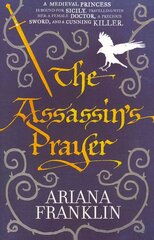 Assassin's Prayer: Mistress of the Art of Death, Adelia Aguilar series 4 hind ja info | Fantaasia, müstika | kaup24.ee