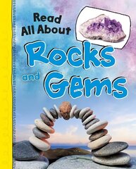 Read All About Rocks and Gems hind ja info | Noortekirjandus | kaup24.ee