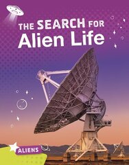 Search for Alien Life цена и информация | Книги для подростков и молодежи | kaup24.ee