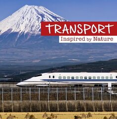 Transport Inspired by Nature цена и информация | Книги для подростков и молодежи | kaup24.ee