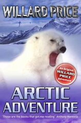 Arctic Adventure цена и информация | Книги для подростков и молодежи | kaup24.ee