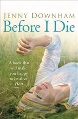 Before I Die цена и информация | Книги для подростков и молодежи | kaup24.ee