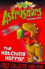 Astrosaurs 2: The Hatching Horror: The Hatching Horror цена и информация | Книги для подростков и молодежи | kaup24.ee